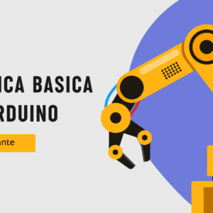 Robótica Básica con Arduino